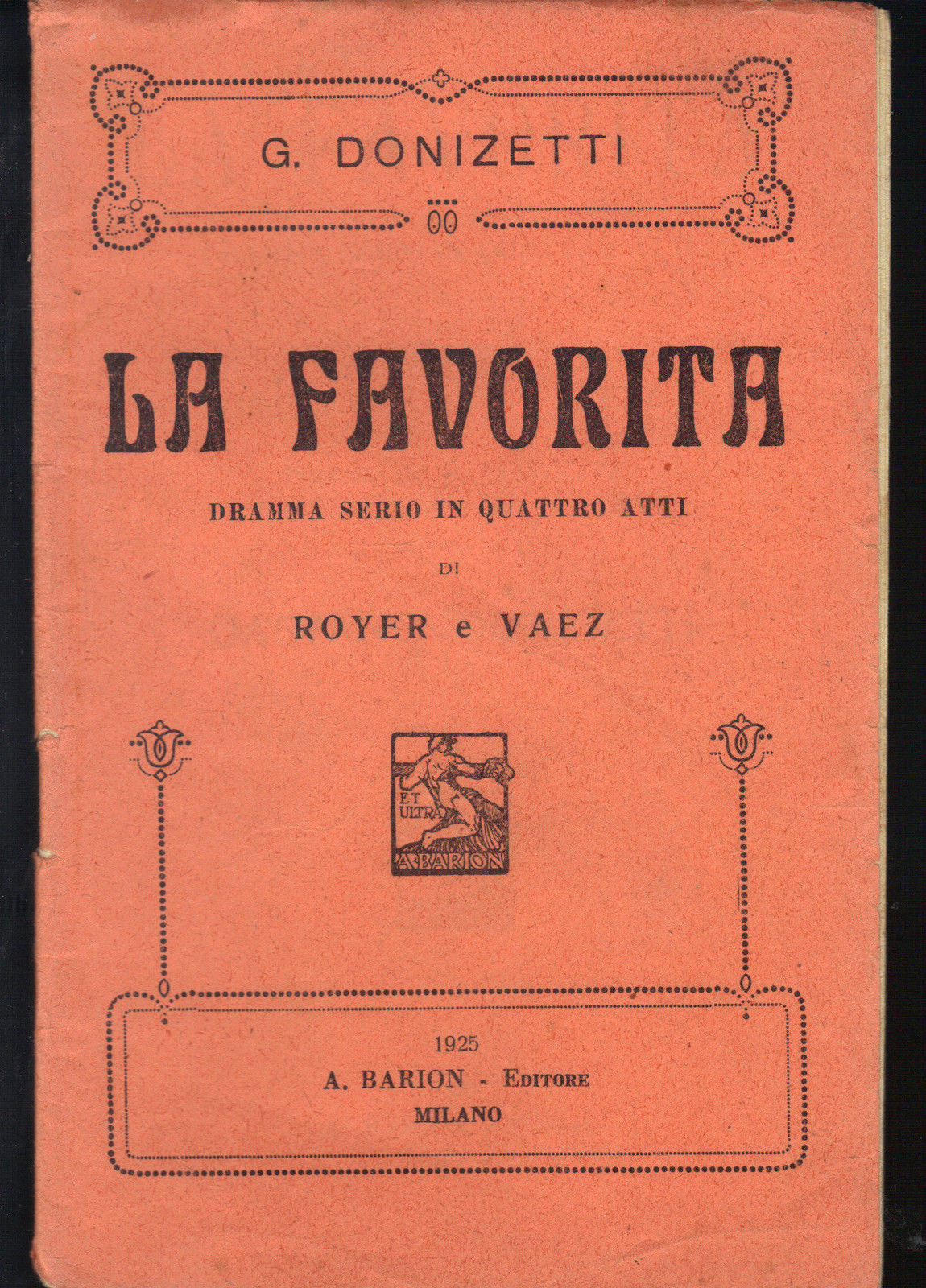 LA FAVORITA - G. DONIZETTI # LIBRETTO D'OPERA - ROYER, VAEZ - 1925
