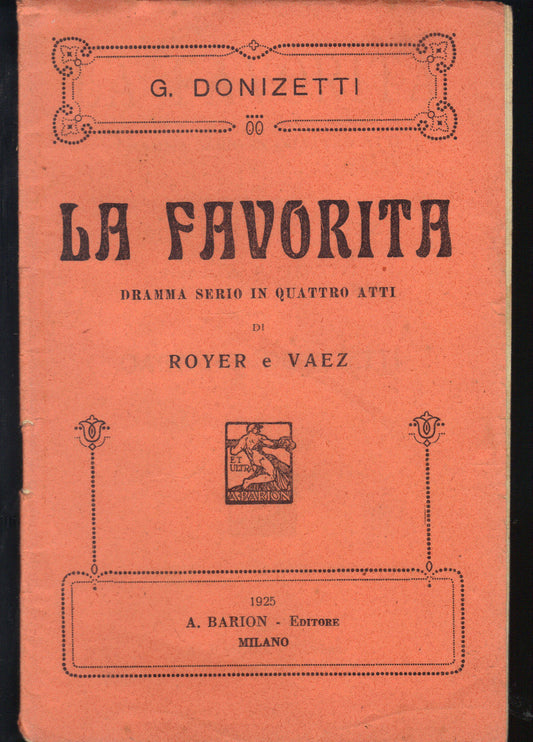 LA FAVORITA - G. DONIZETTI # LIBRETTO D'OPERA - ROYER, VAEZ - 1925