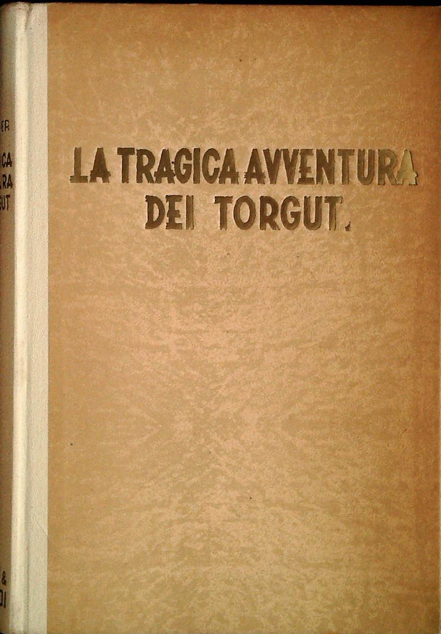 LA TRAGICA AVVENTURA DEI TORGUT - W.L. RIVER