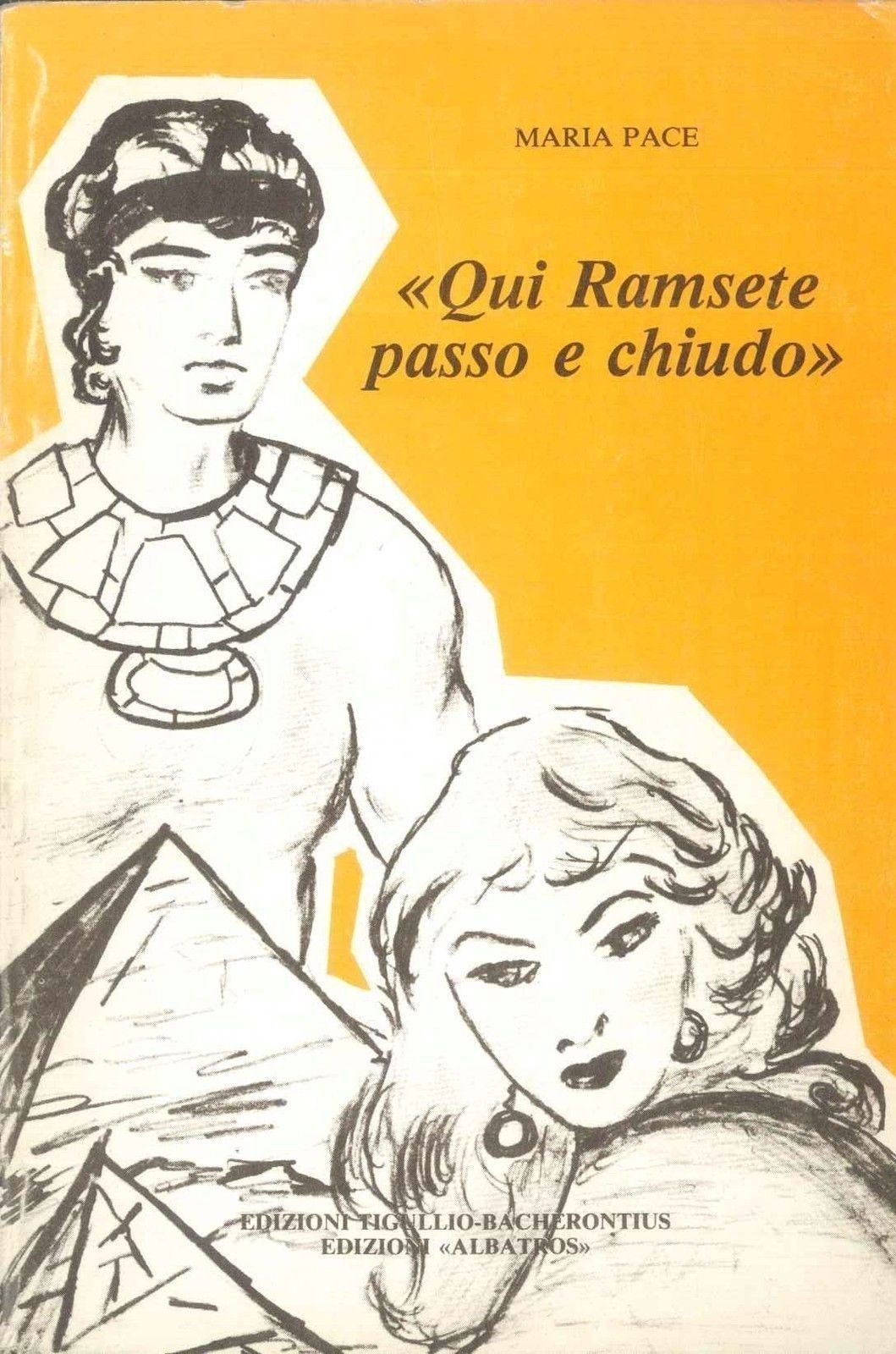 QUI RAMSETE PASSO E CHIUDO - MARIA PACE
