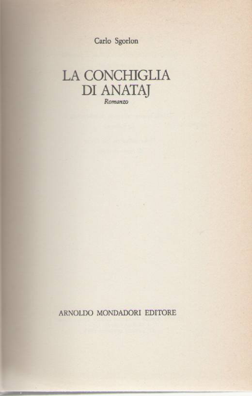 LA CONCHIGLIA DI ANATAJ - CARLO SGORLON - OUTLET DEL LIBRO