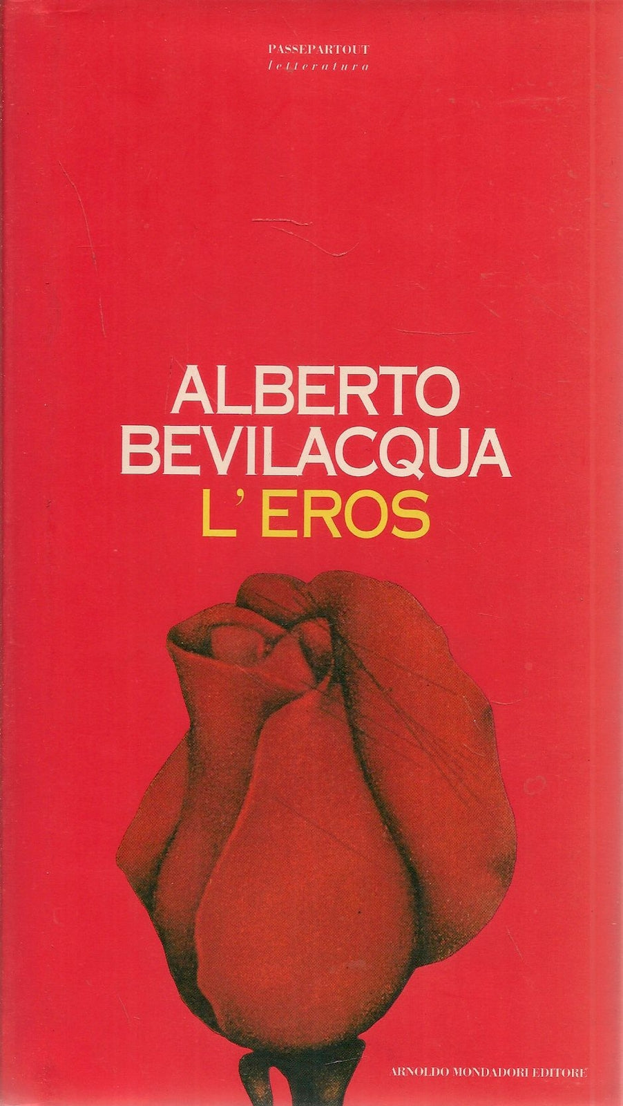 L'EROS - ALBERTO BEVILACQUA - ED. MONDADORI 1994