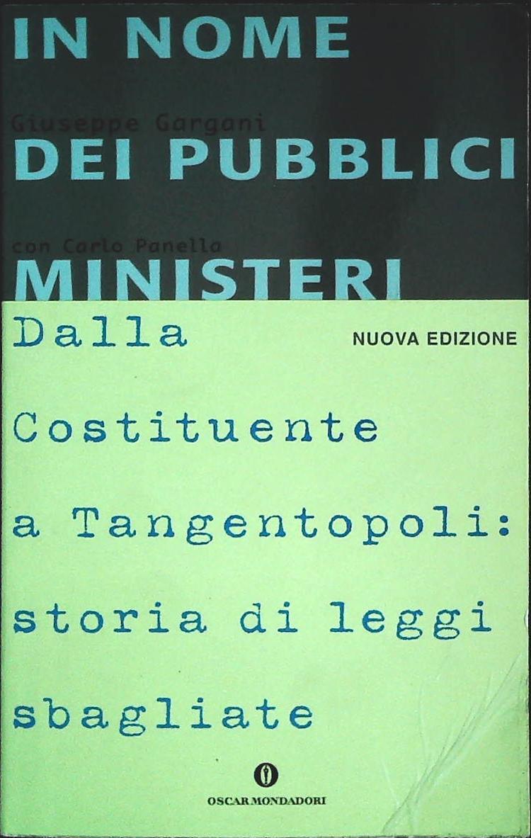 IN NOME DEI PUBBLICI MINISTERI-GIUSEPPE GARGANI-MONDADORI 2001-OUTLET DEL LIBRO