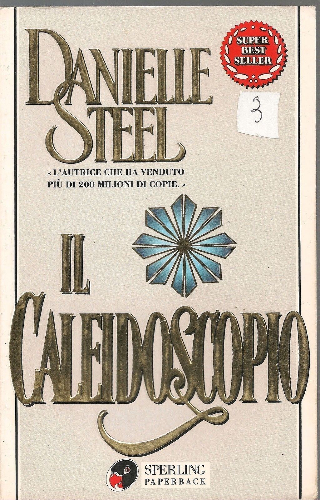 IL CALEIDOSCOPIO - DANIELLE STEEL - SPERLING PAPERBACK