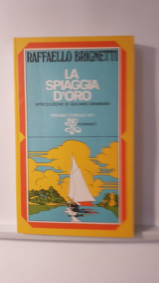 LA SPIAGGIA D'ORO - RAFFAELE BRIGNETTI - BUR 1974