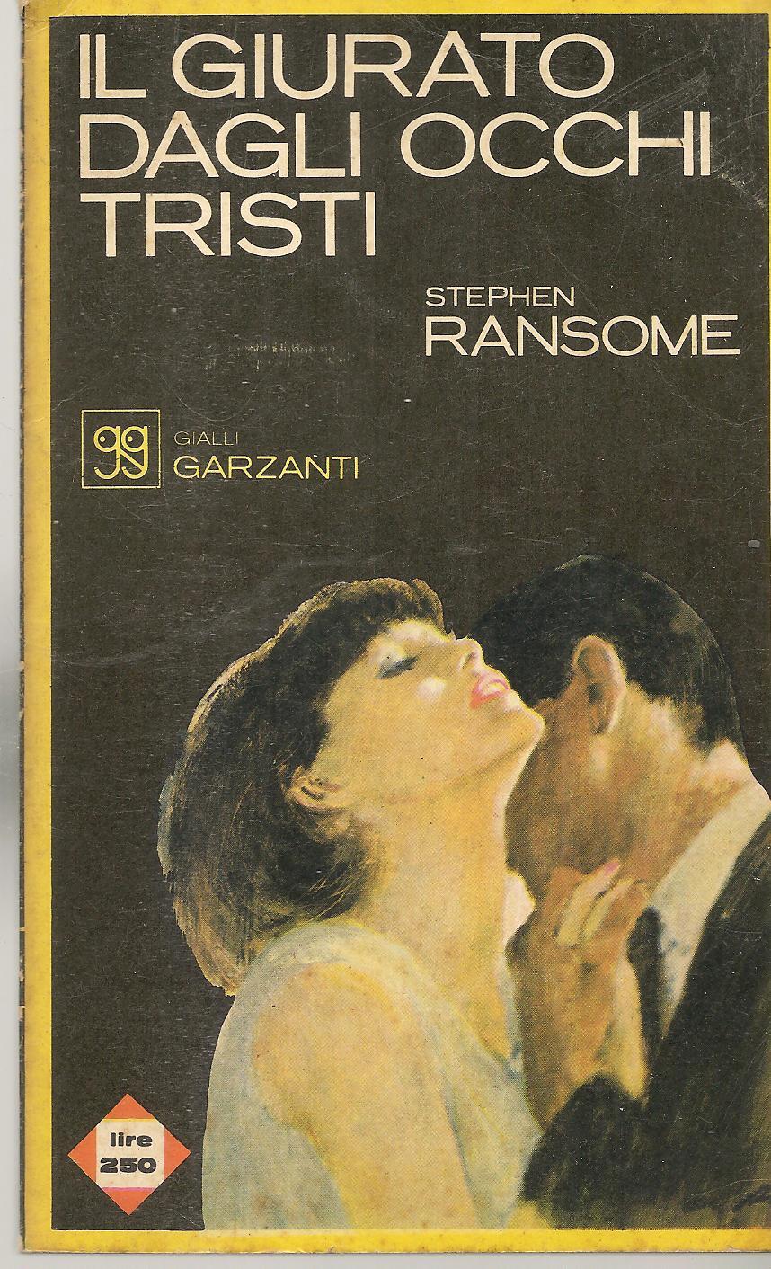 IL GIURATO DAGLI OCCHI TRISTI - STEPHEN RANSOME - GIALLI GARZANTI