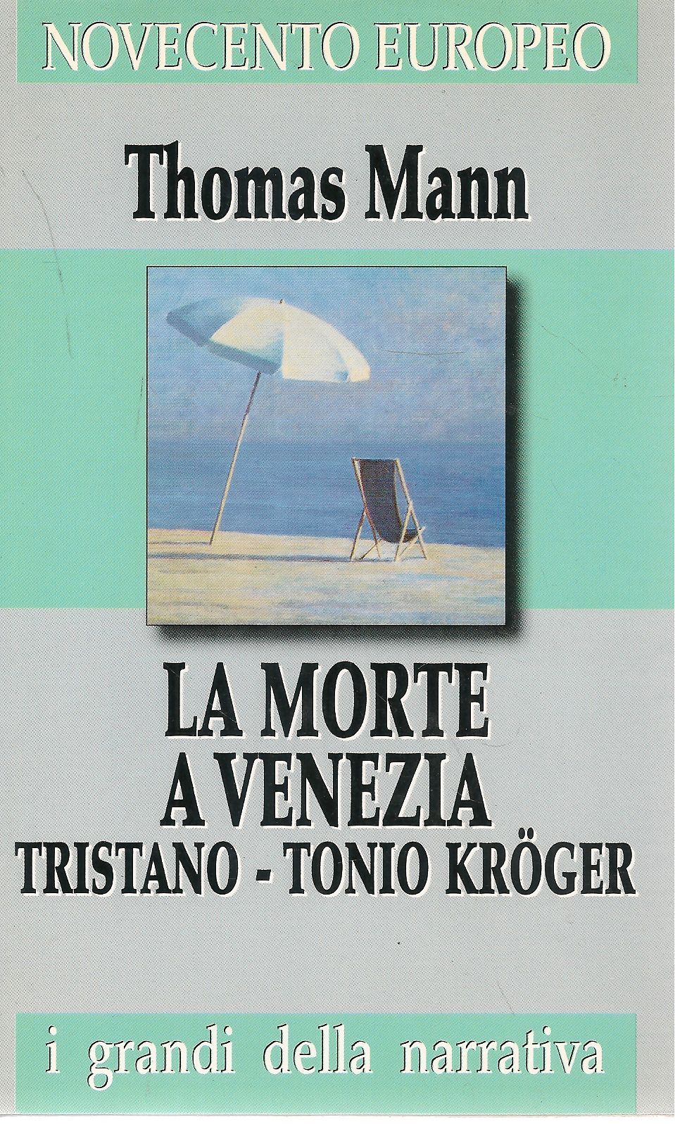 LA MORTE A VENEZIA - THOMAS MANN   I GRANDI DELLA NARRATIVA