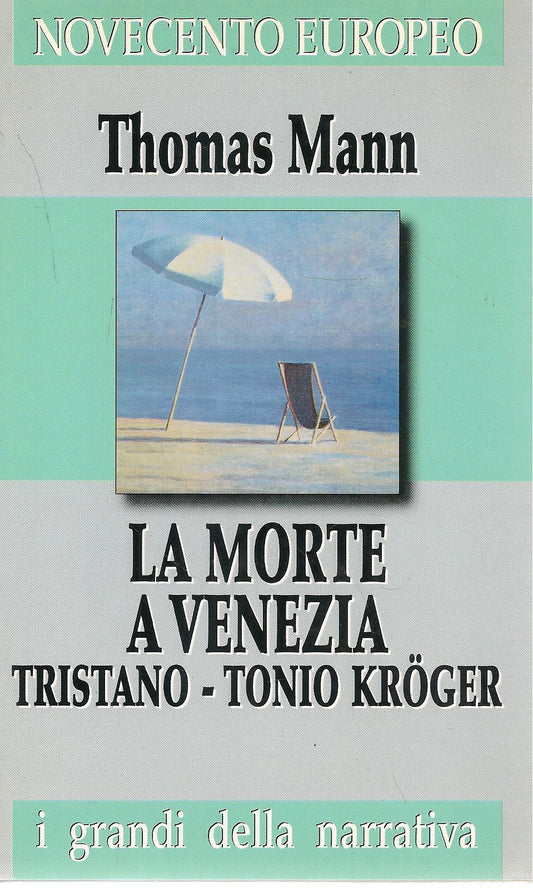 LA MORTE A VENEZIA - THOMAS MANN   I GRANDI DELLA NARRATIVA