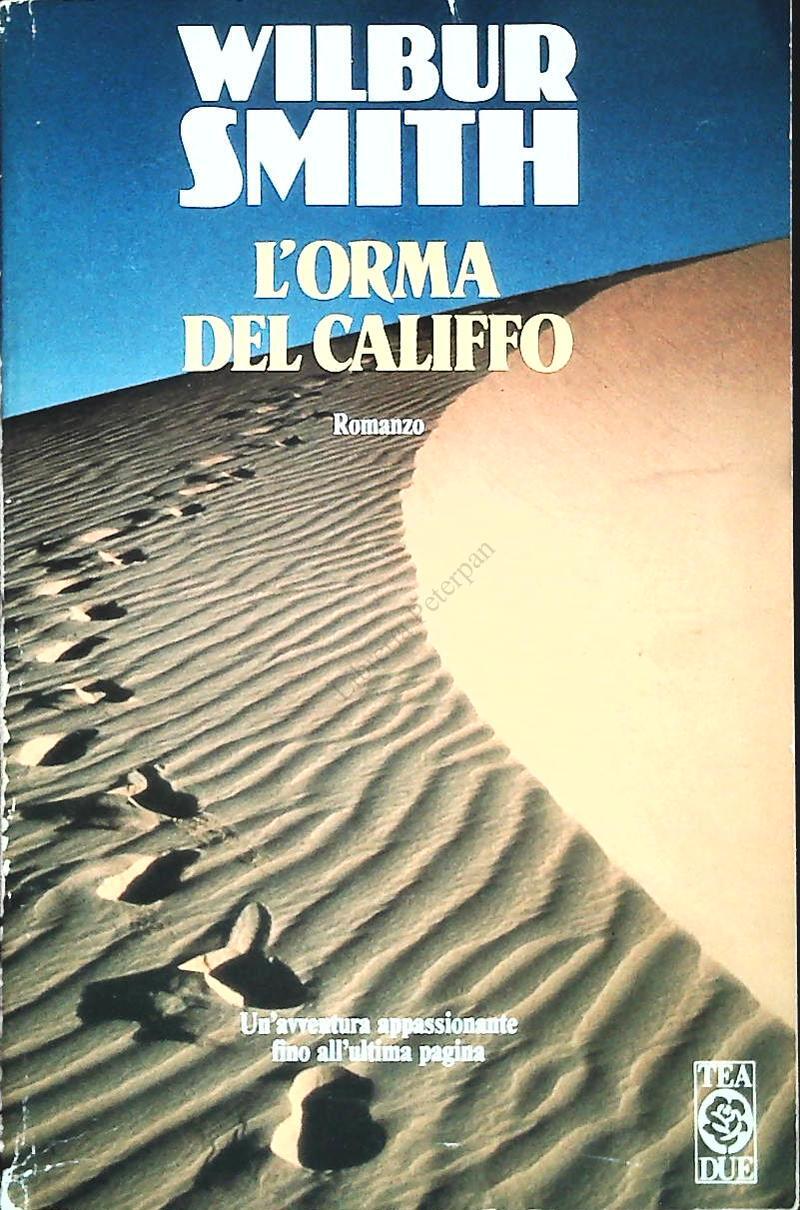 L'ORMA DEL CALIFFO - WILBUR SMITH - TEA DUE 1991 - OUTLET DEL LIBRO