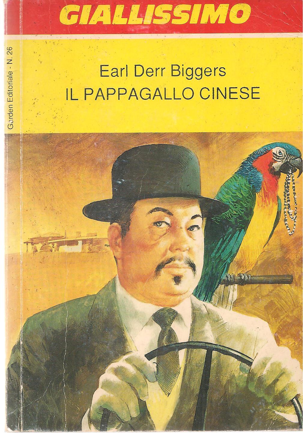 IL PAPPAGALLO CINESE - EARL DERR BIGGERS - GIALLISSIMO N.26