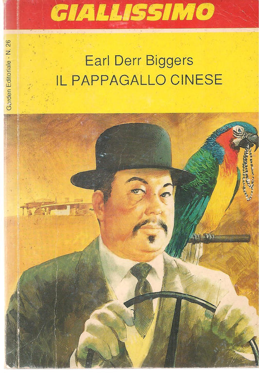 IL PAPPAGALLO CINESE - EARL DERR BIGGERS - GIALLISSIMO N.26