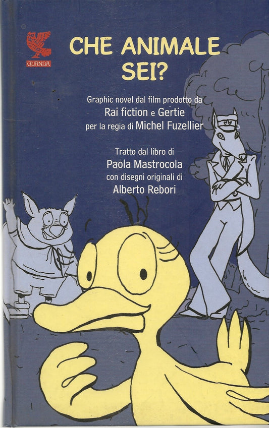 CHE ANIMALE SEI? - DISEGNI ALEBERTO REBORI - GRAPHIC NOVEL