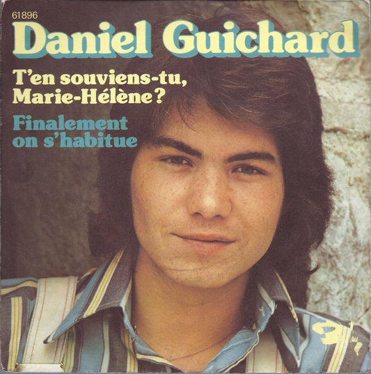 T'EN SOUVIENS-TU MARIE-HELENE? - FINALEMENT ON S'HABITUE # DANIEL GUICHARD