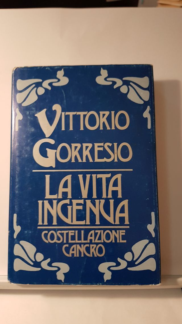LA VITA INGENUA - COSTELLAZIONE CANCRO - VITTORIO GORRESIO