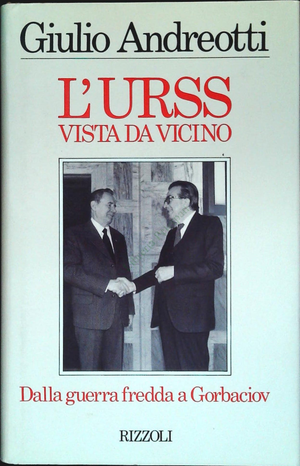 L'URSS VISTA DA VICINO - GIULIO ANDREOTTI