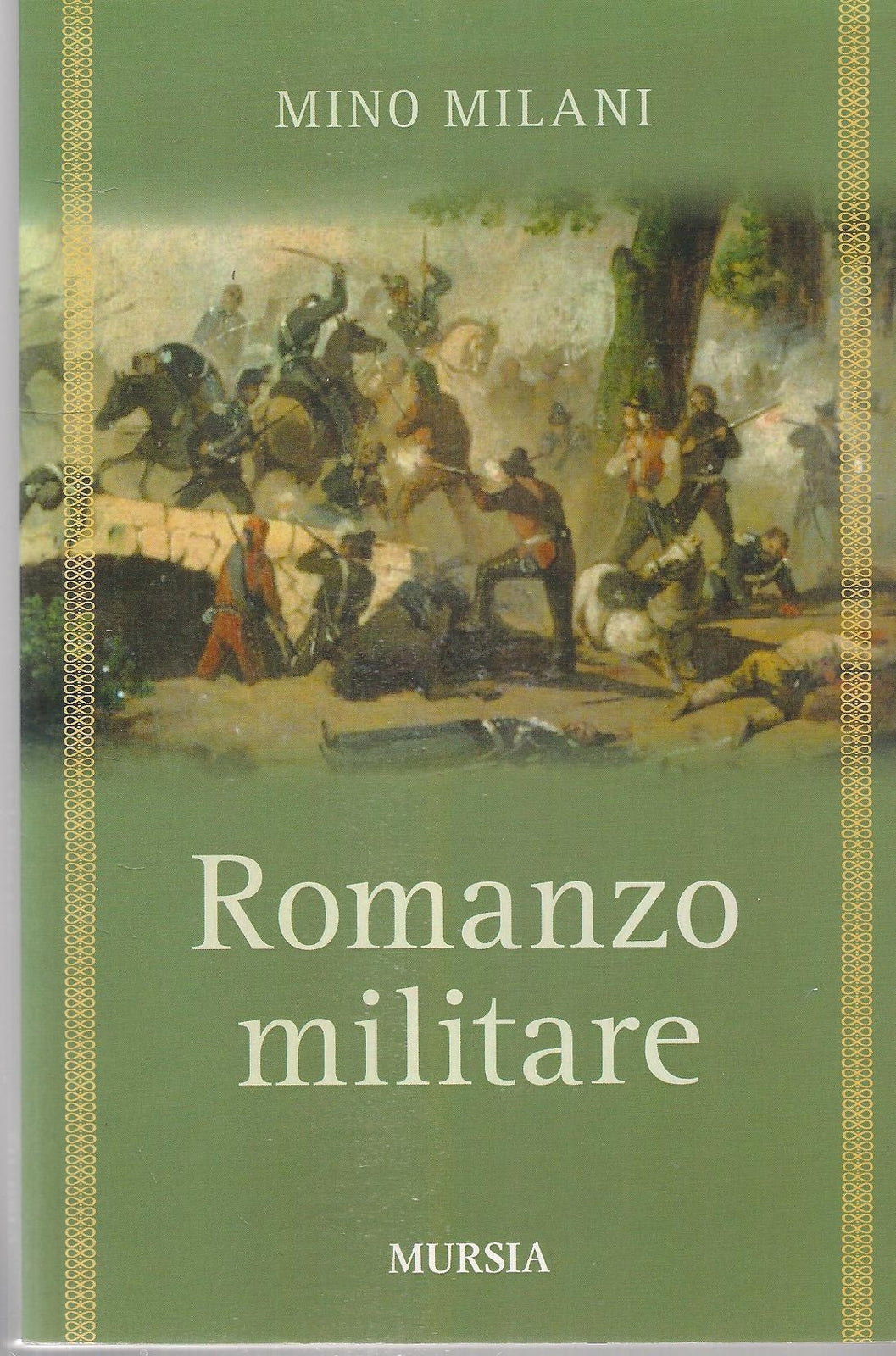 ROMANZO MILITARE - MINO MILANI