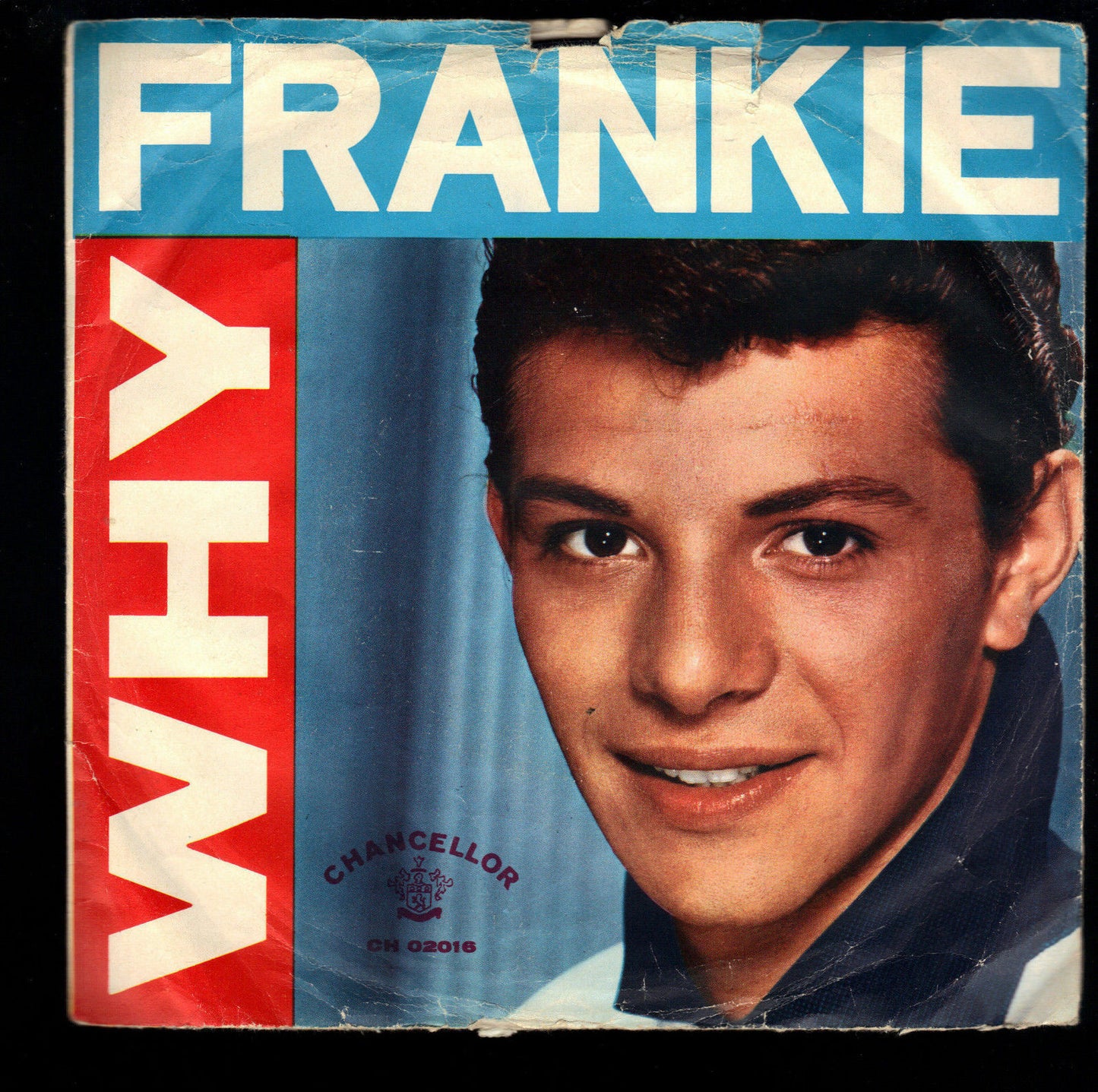 WHY - SWINGIN' ON A RAINBOW -- FRANKIE AVALON