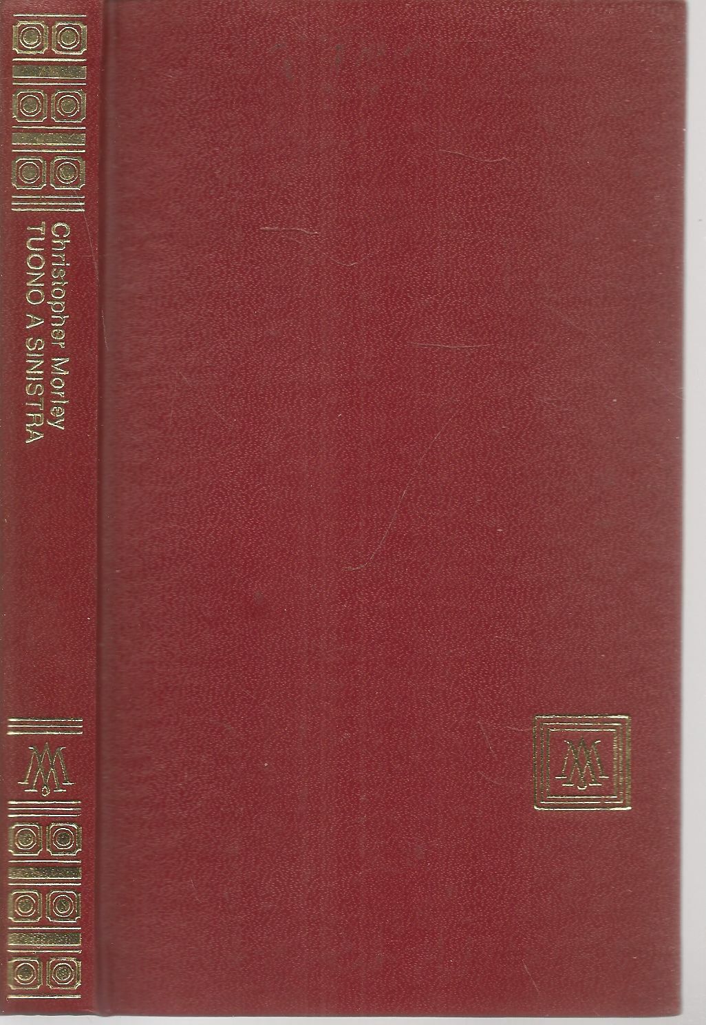 TUONO A SINISTRA - CHRISTOPHER MORLEY