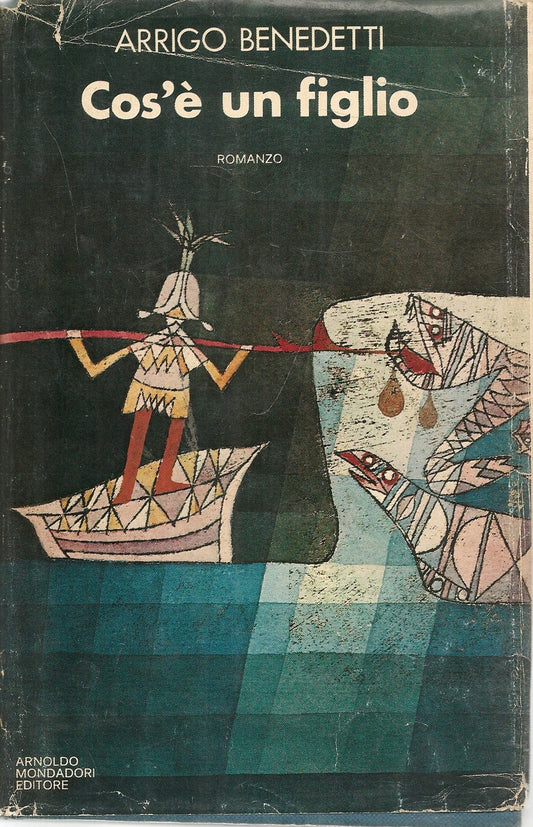 COSA'E' UN FIGLIO - ARRIGO BENEDETTI