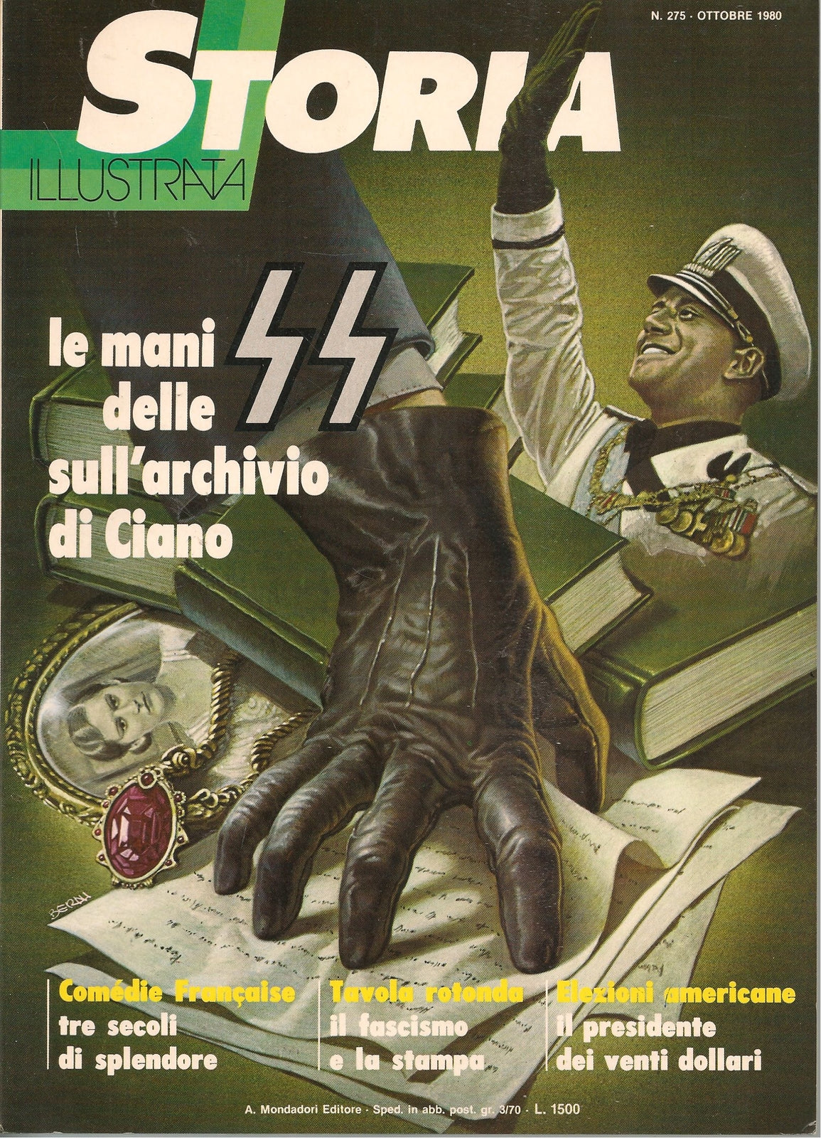 STORIA ILLUSTRATA N. 275 - OTTOBRE 1980 LE MANI DELLE SS SULL'ARCHIVIO DI CIANO