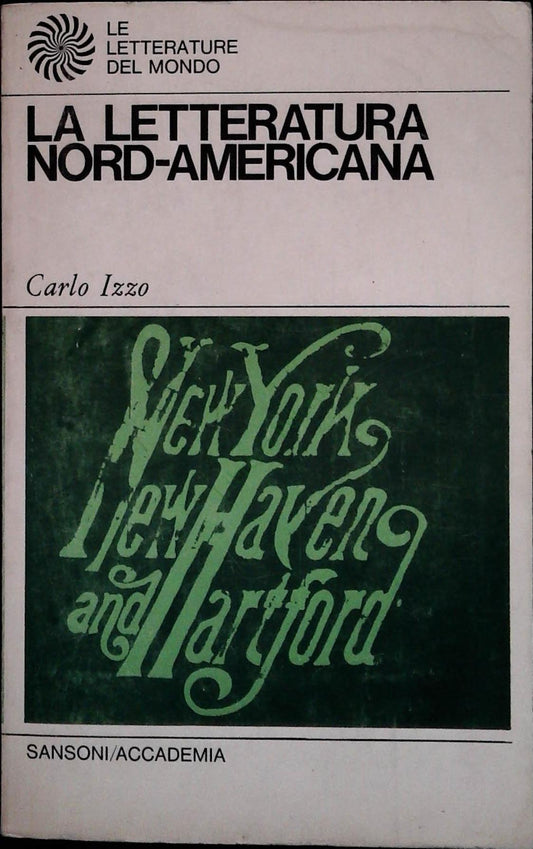 LA LETTERATURA NORD-AMERICANA - CARLO IZZO