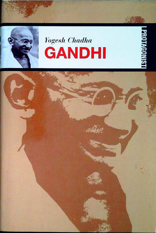 GANDHI - YOGESH CHADHA - I PROTAGONISTI 2002 - OUTLET DEL LIBRO