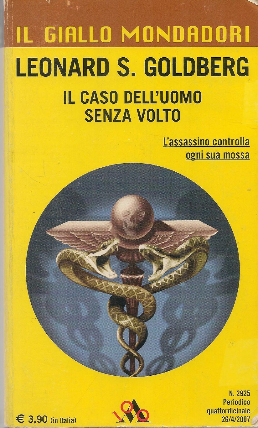 IL CASO DELL'UOMO SENZA VOLTO -  LEONARD S. GOLDNERG