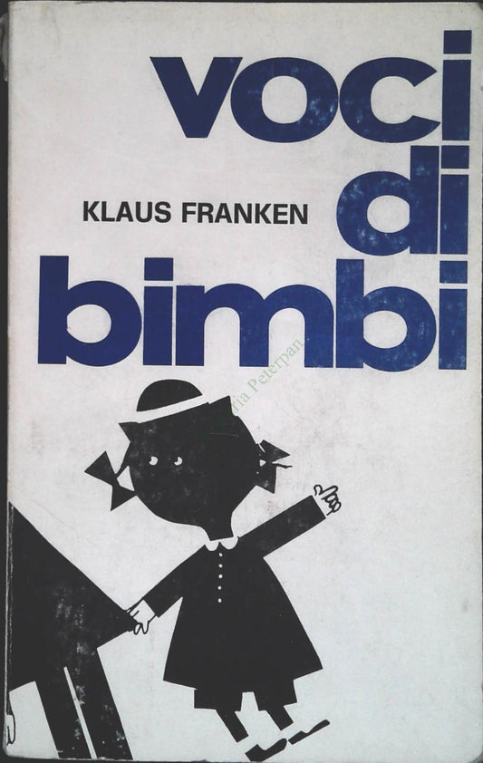 VOCI DI BIMBI - KLAUS FRANKEN - SAN PAOLO 1968 - OUTLET DEL LIBRO