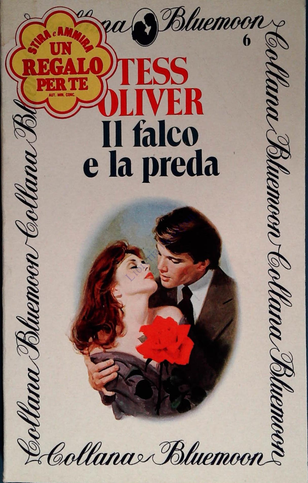 IL FALCO E LA PREDA - TESS OLIVER - BLUEMOON N. 6
