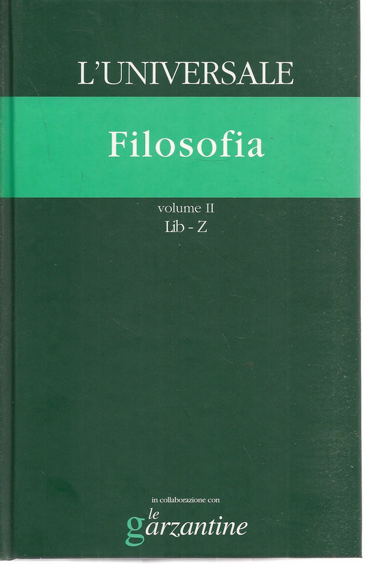 L'UNIVERSALE GRANDE ENCICLOPEDIA TEMATICA - VOL. 7 - FILOSOFIA VOL. 2 Lib-Z