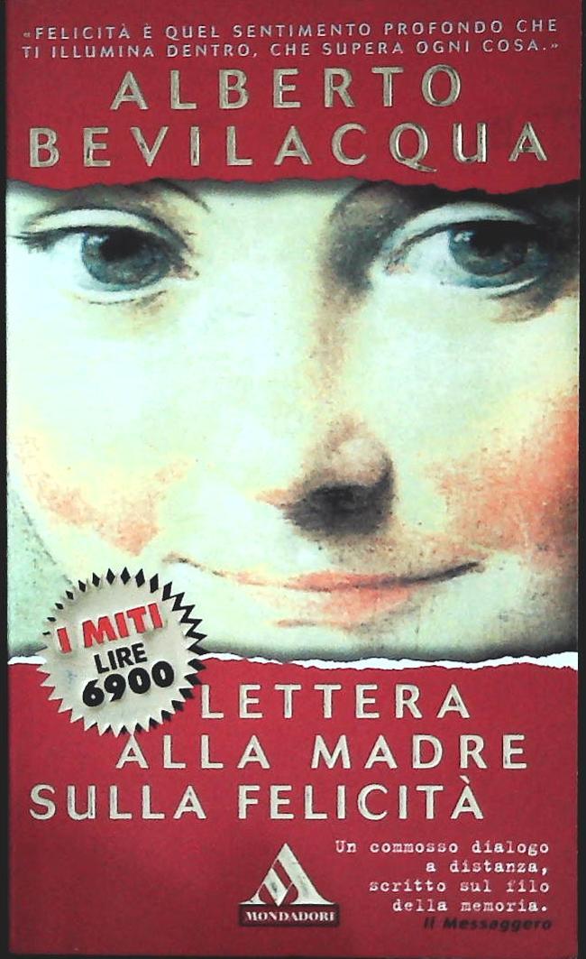 LETTERA ALLA MADRE SULLA FELICITA' - BEVILACQUA-MONDADORI 1998-OUTLET DEL LIBRO