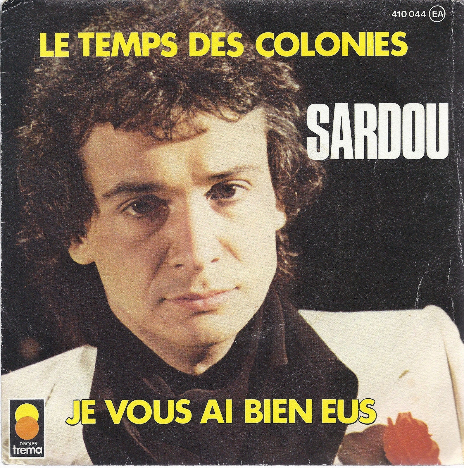 LES TEMPS DES COLONIES - JE VOUS AI BIEN EUS # MICHEL SARDOU