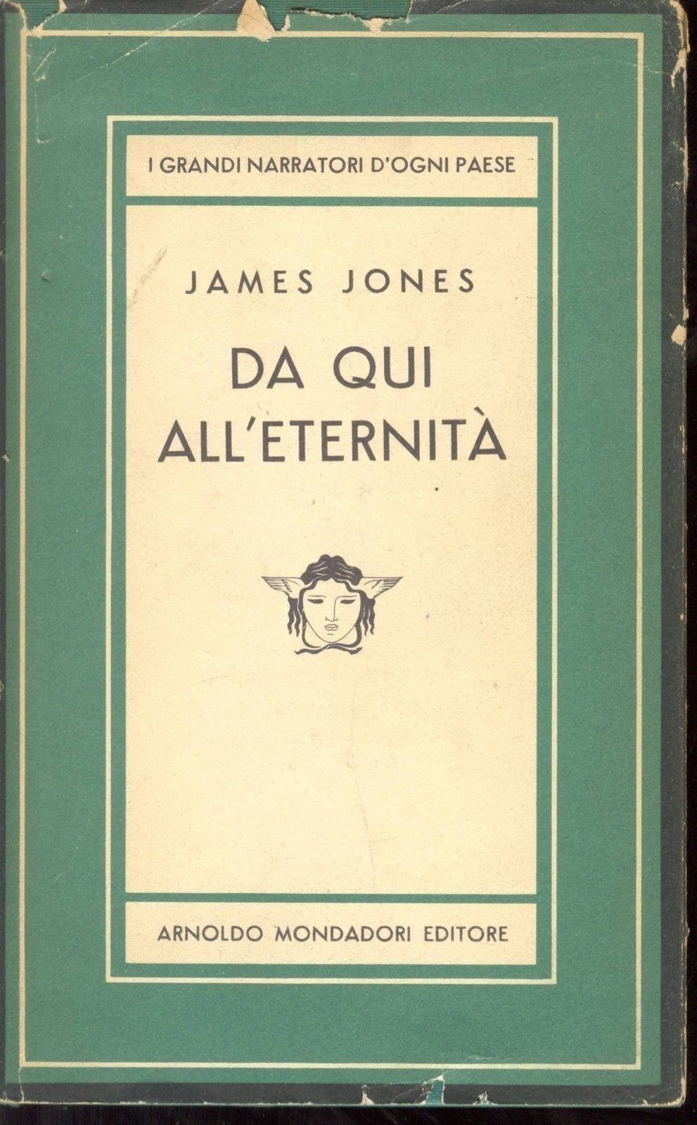 DA QUI ALL'ETERNITA' - JAMES JONES - LIBRO IV° LA PALIZZATA - MEDUSA 1954