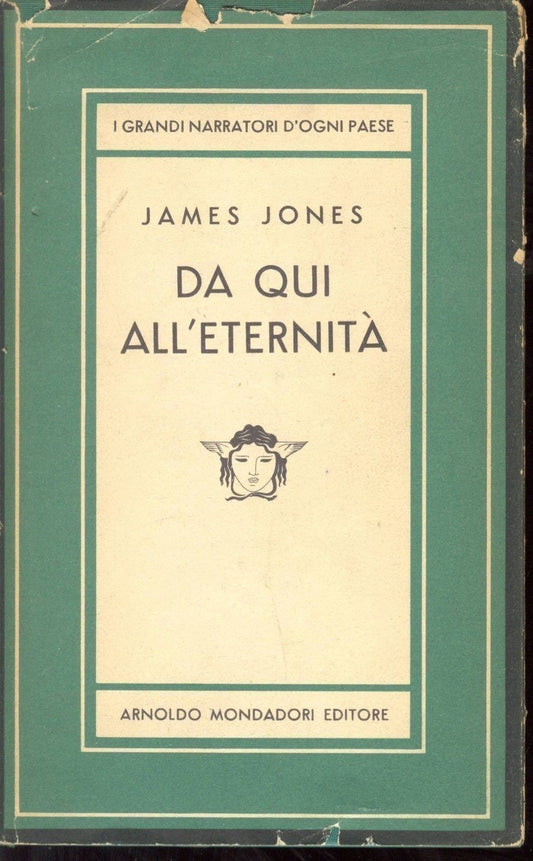 DA QUI ALL'ETERNITA' - JAMES JONES - LIBRO IV° LA PALIZZATA - MEDUSA 1954