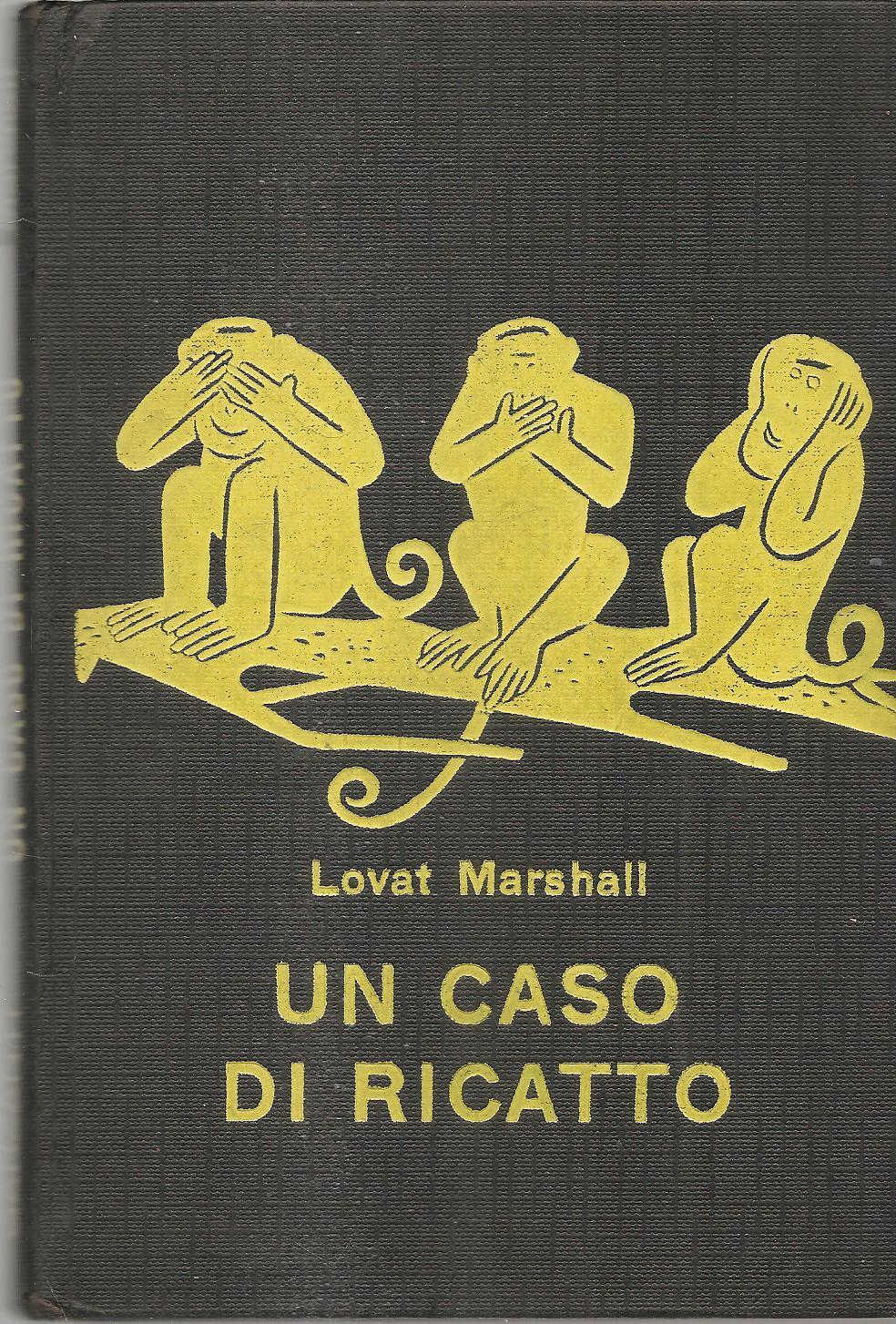 UN CASO DI RICATTO - LOVAT MARSHALL
