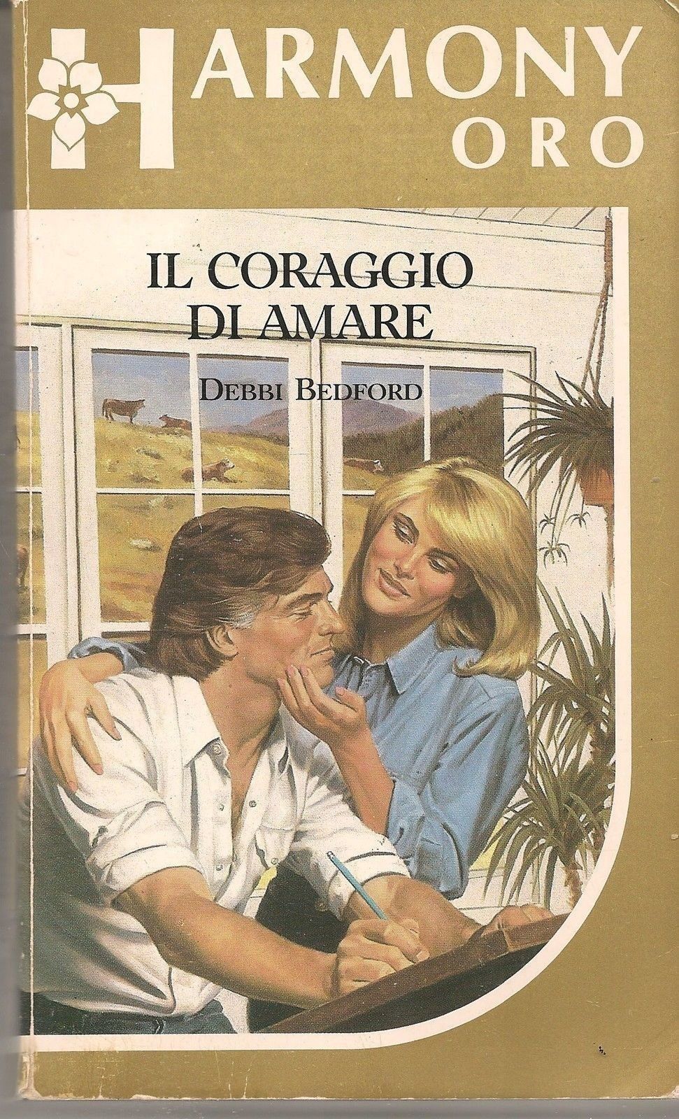 HARMONY ORO   IL CORAGGIO DI AMARE - DEBBI BEDFORD