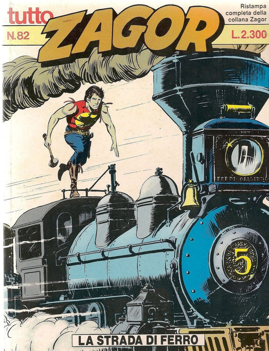 TUTTO ZAGOR N° 82 - LA STRADA DI FERRO