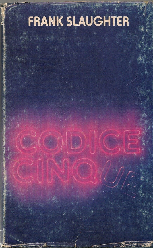 CODICE CINQUE - FRANK SLAUGHTER