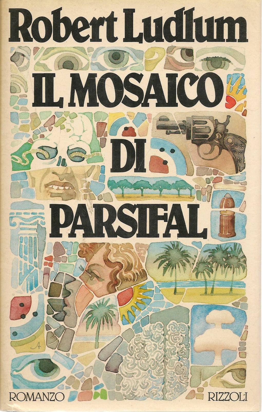 IL MOSAICO DI PARSIFAL - ROBERT LUDLUM - PRIMA EDIZIONE