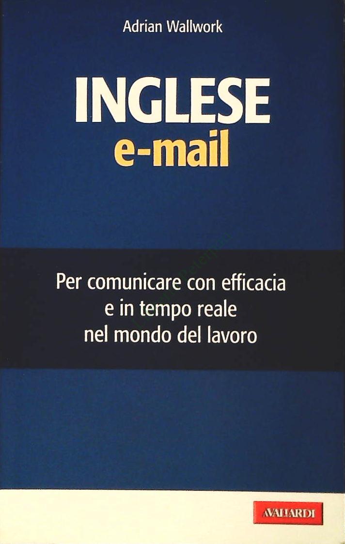 INGLESE E-MAIL - ADRIAN WALLWORK - VALLARDI 2009 - OUTLET DELL IBRO