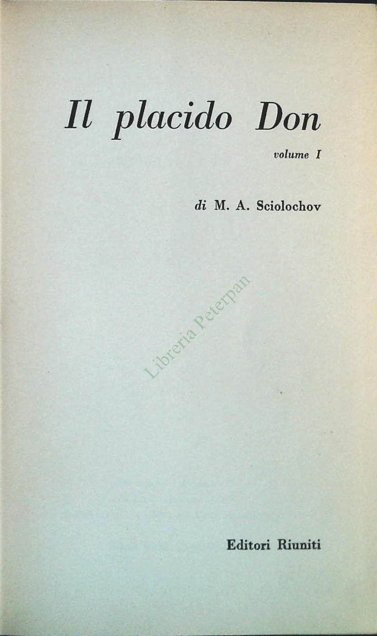 IL PLACIDO DON - SCIOLOCHOV - EDITORI RIUNITI 1959-OUTLET DEL LIBRO - VOL. PRIMO