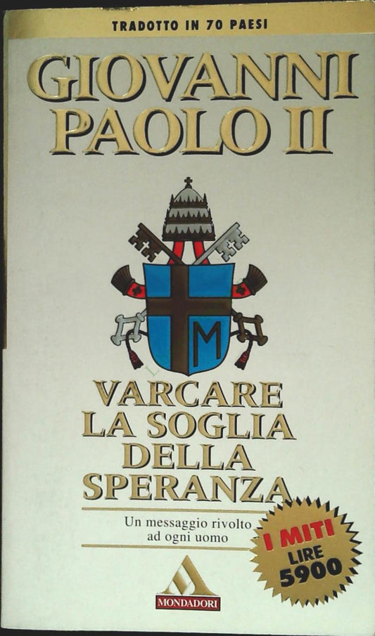 VARCARE LA SOGLIA DELLA SPERANZA - GIOVANNI PAOLO II - MITI 1995-OUTLET DEL LIBR