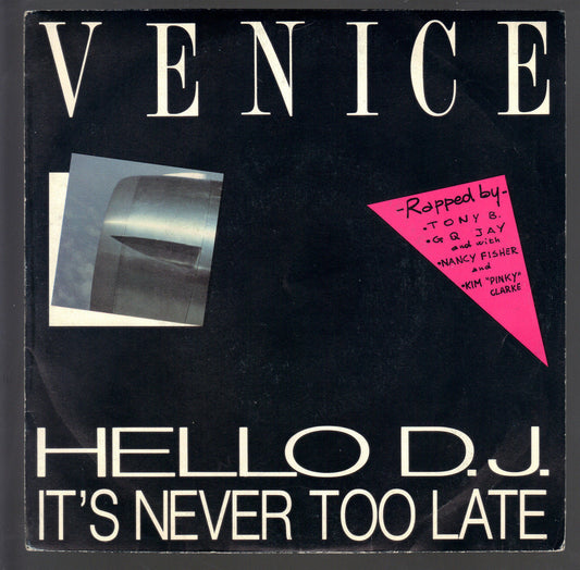 HELLO D.J. - IT'S NEVER TOO LATE # VENICE