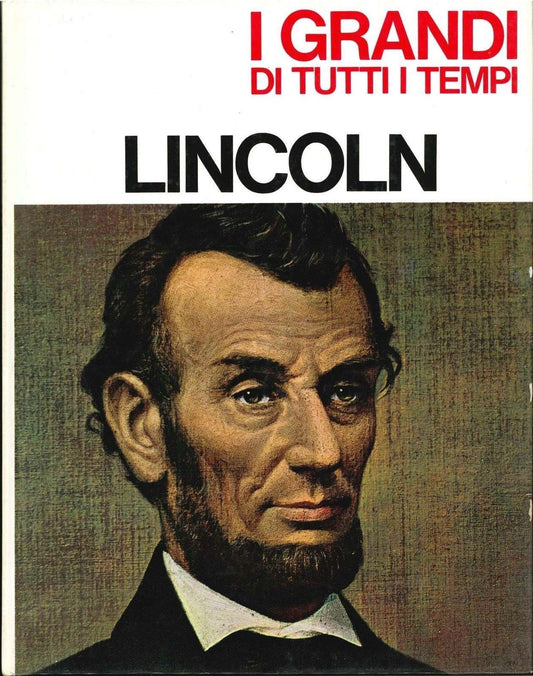 I GRANDI DI TUTTI I TEMPI - LINCOLN