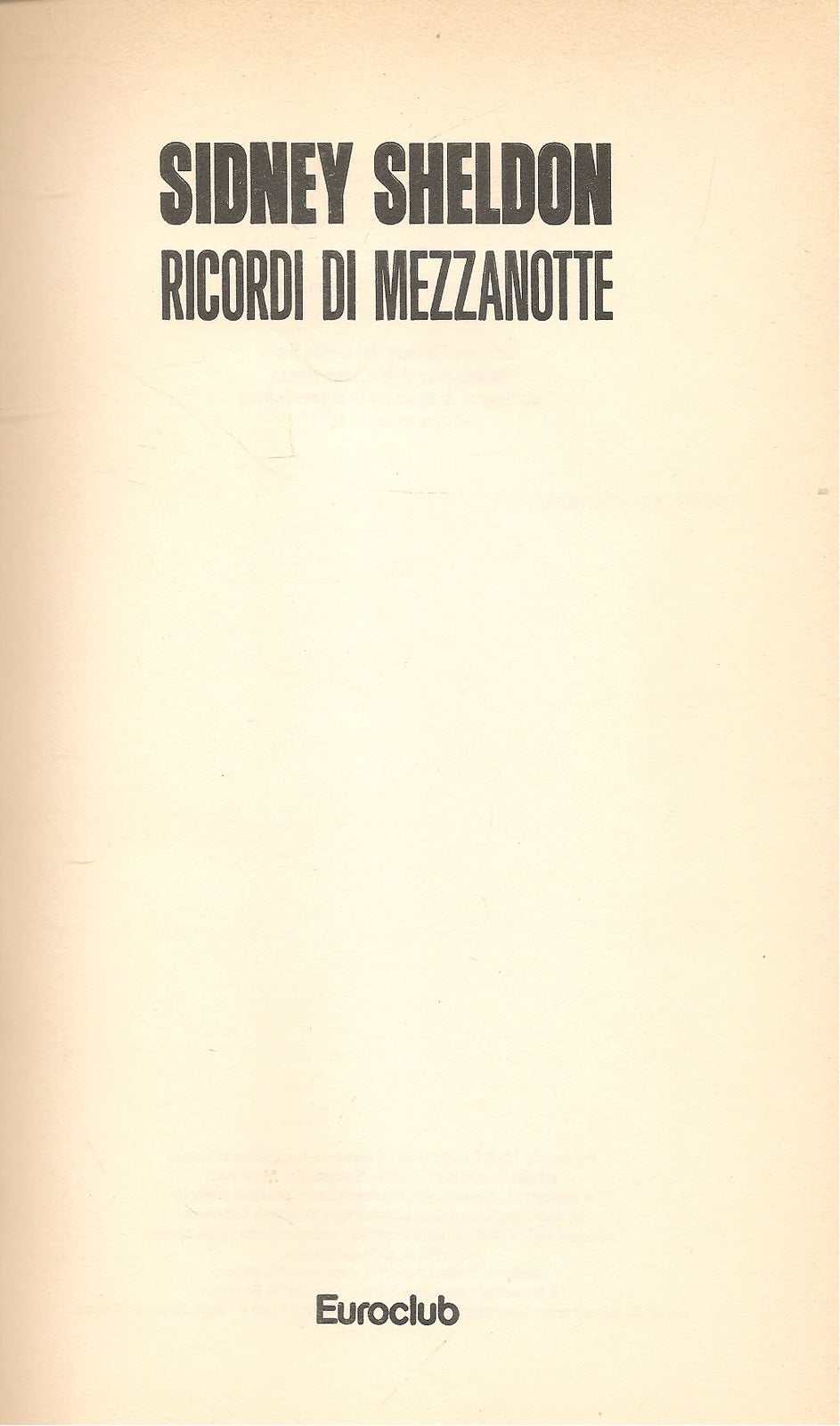 RICORDI DI MEZZANOTTE - SIDNEY SHELDON - EUROCLUB 1990