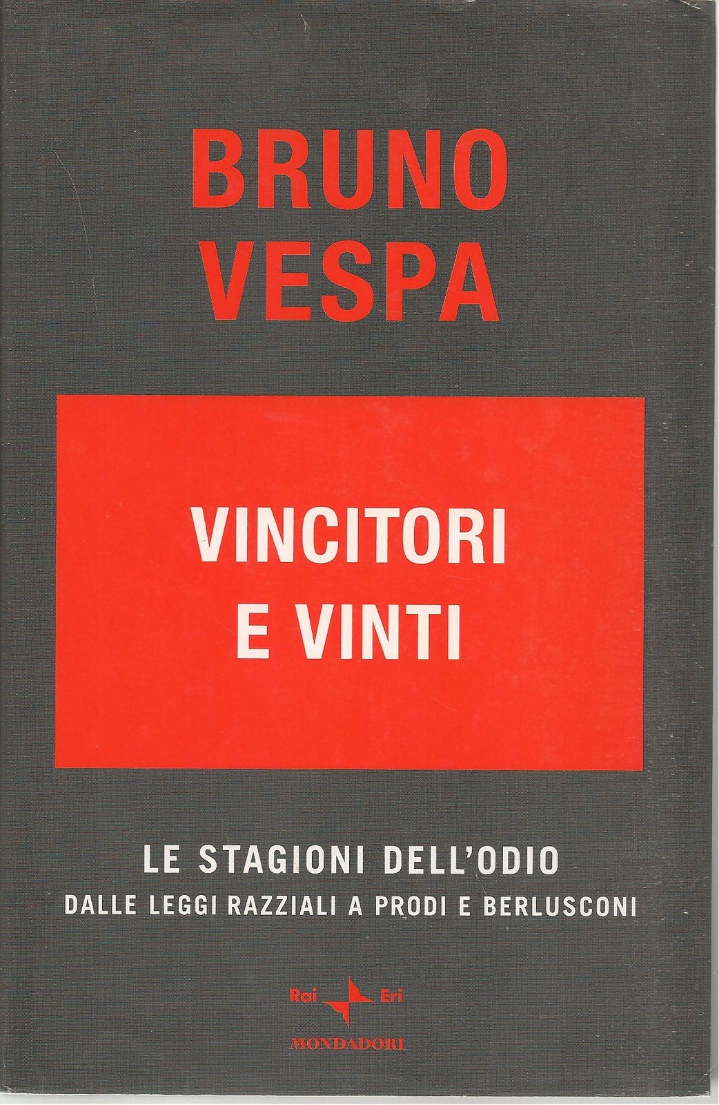 VINCITORI E VINTI -BRUNO VESPA