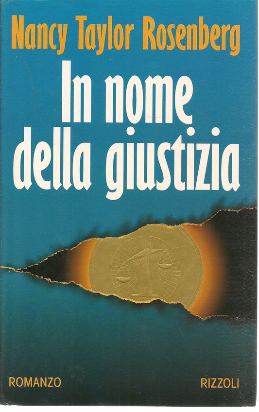 IN NOME DELLA GIUSTIZIA - NANCY TAYLOR ROSENBERG