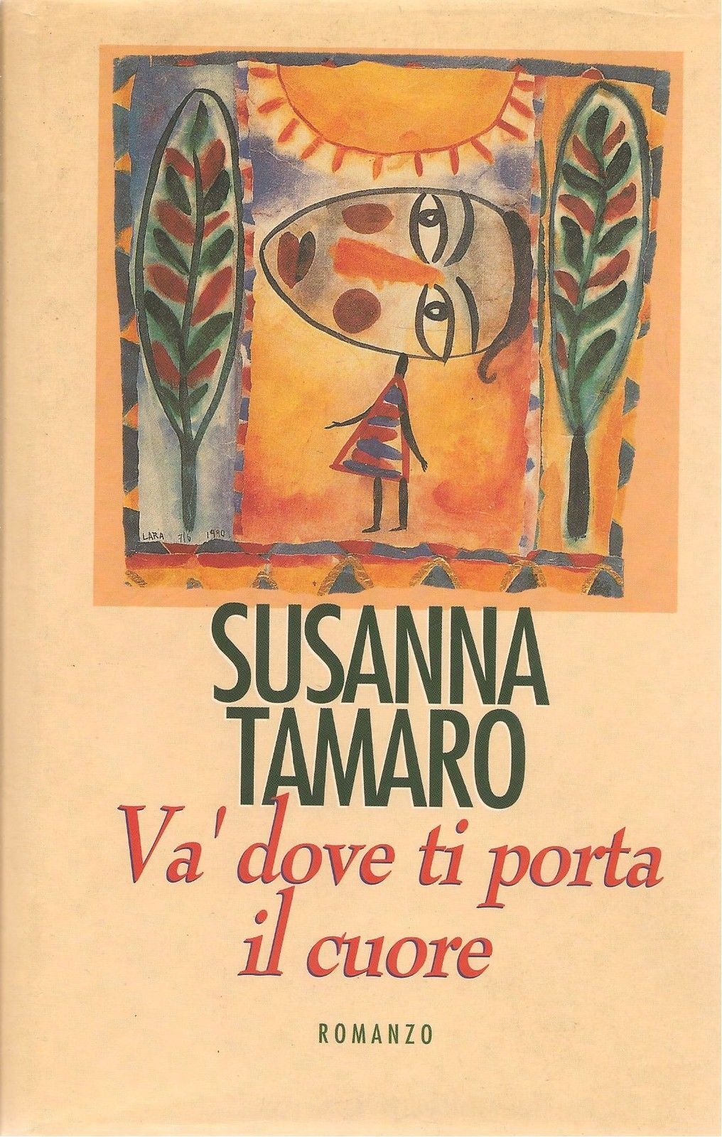 VA DOVE TI PORTA IL CUORE - SUSANNA TAMARO    ED. CDE 1994 - OUTLET DEL LIBRO