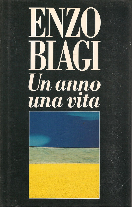 UN ANNO UNA VITA - ENZO BIAGI - ED. CLUB
