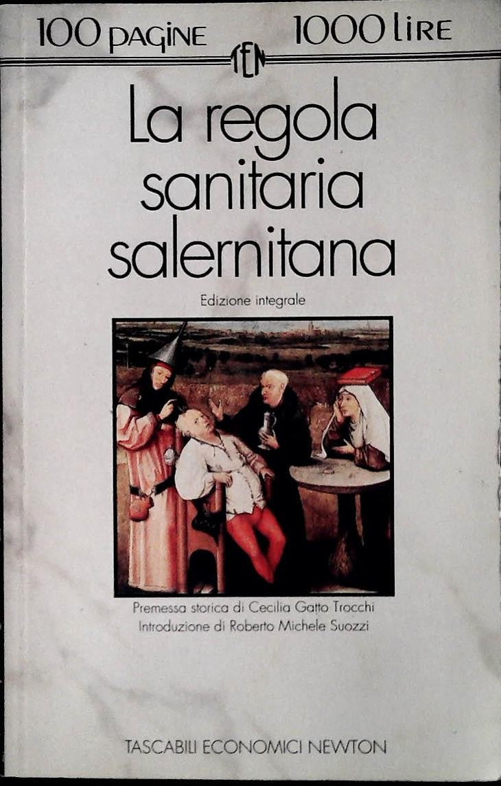 LA REGOLA SANITARIA SALERNITANA - NEWTON 1993 - OUTLET DEL LIBRO